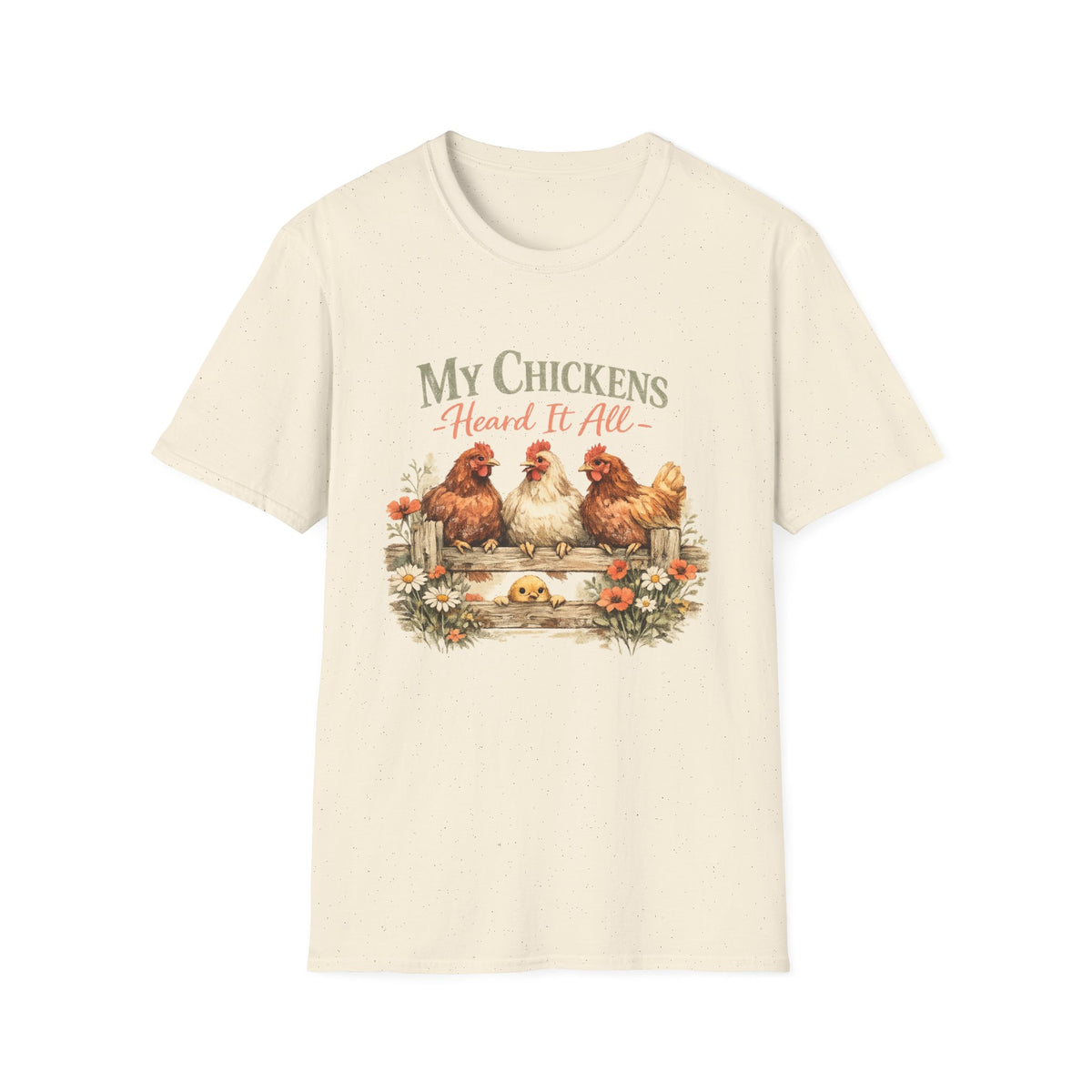 My Chickens Heard It All T-Shirt | Farm Hen Illustration, Country Cottagecore