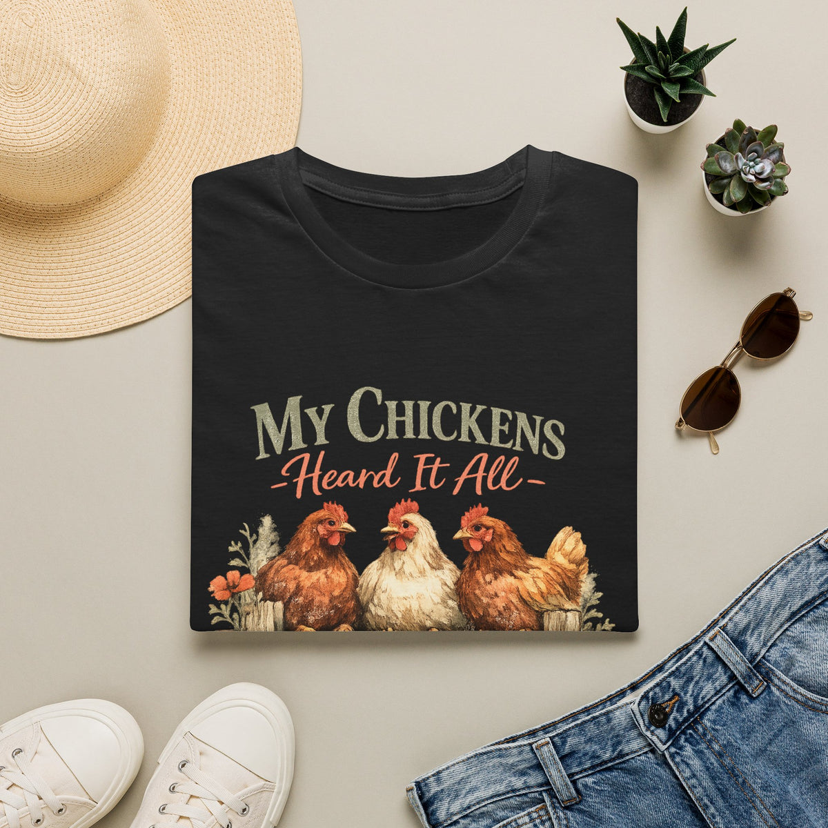 My Chickens Heard It All T-Shirt | Farm Hen Illustration, Country Cottagecore