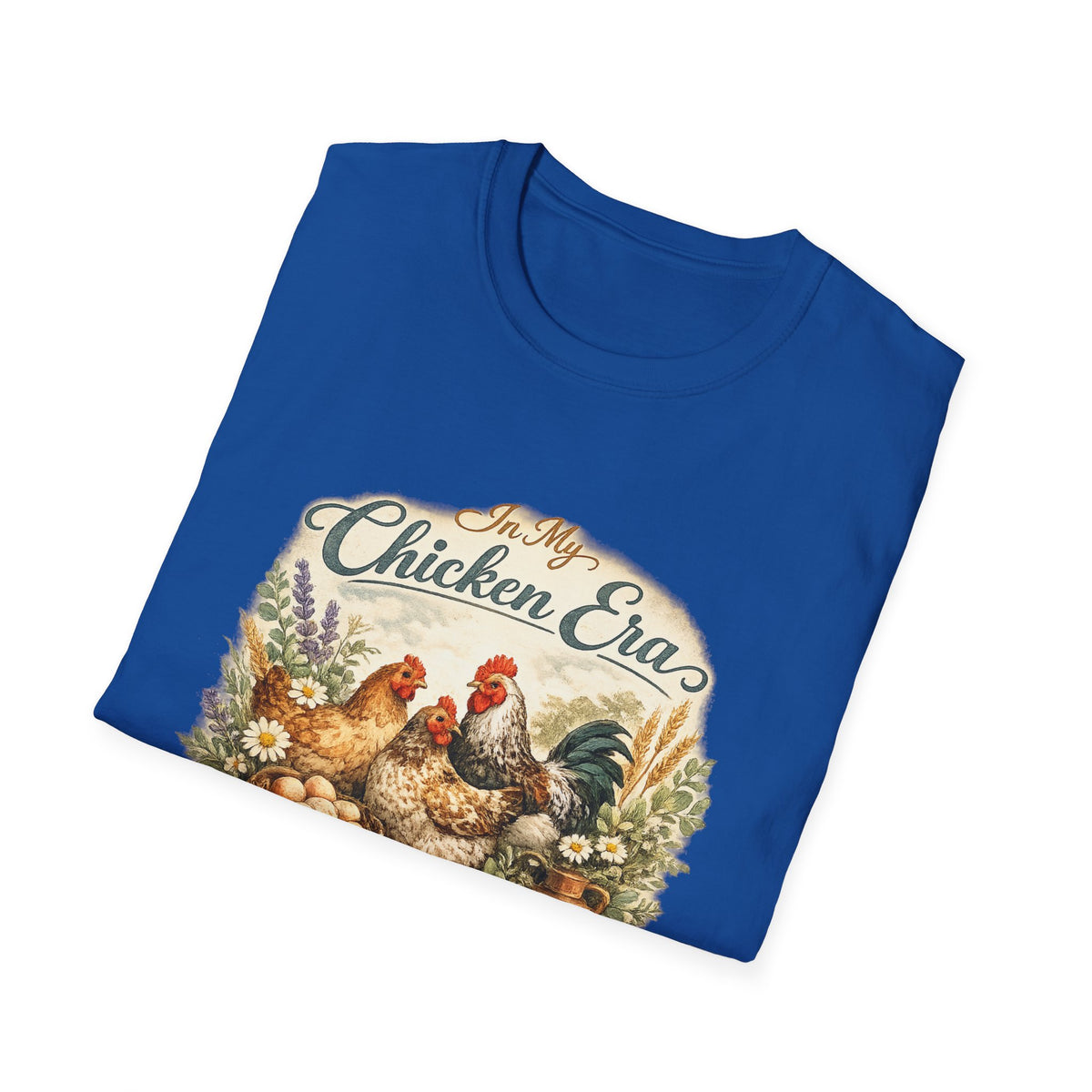 In My Chicken Era T-Shirt | Vintage Farmhouse Hen Rooster Floral Design