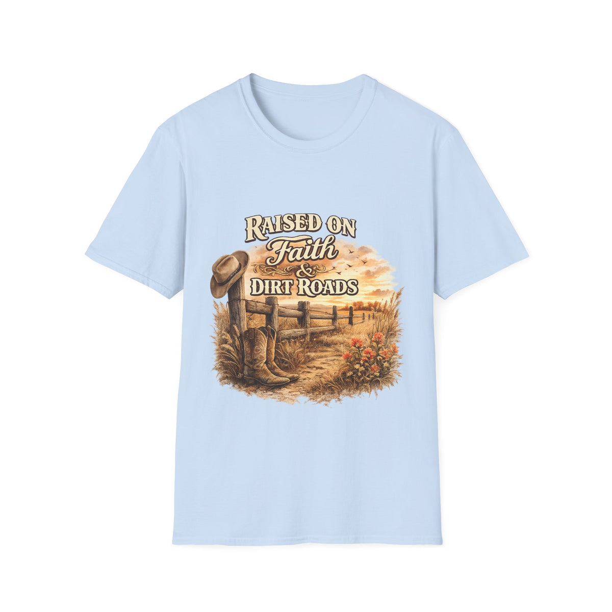 Raised on Faith & Dirt Roads T-Shirt | Country Farm Faith Graphic
