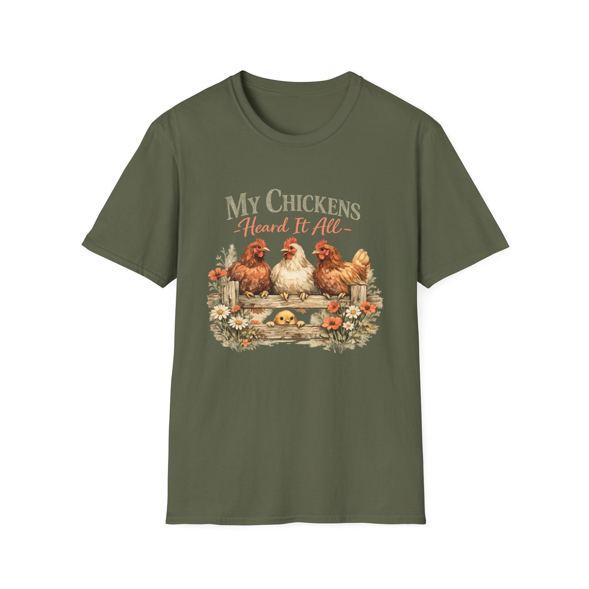 My Chickens Heard It All T-Shirt | Farm Hen Illustration, Country Cottagecore